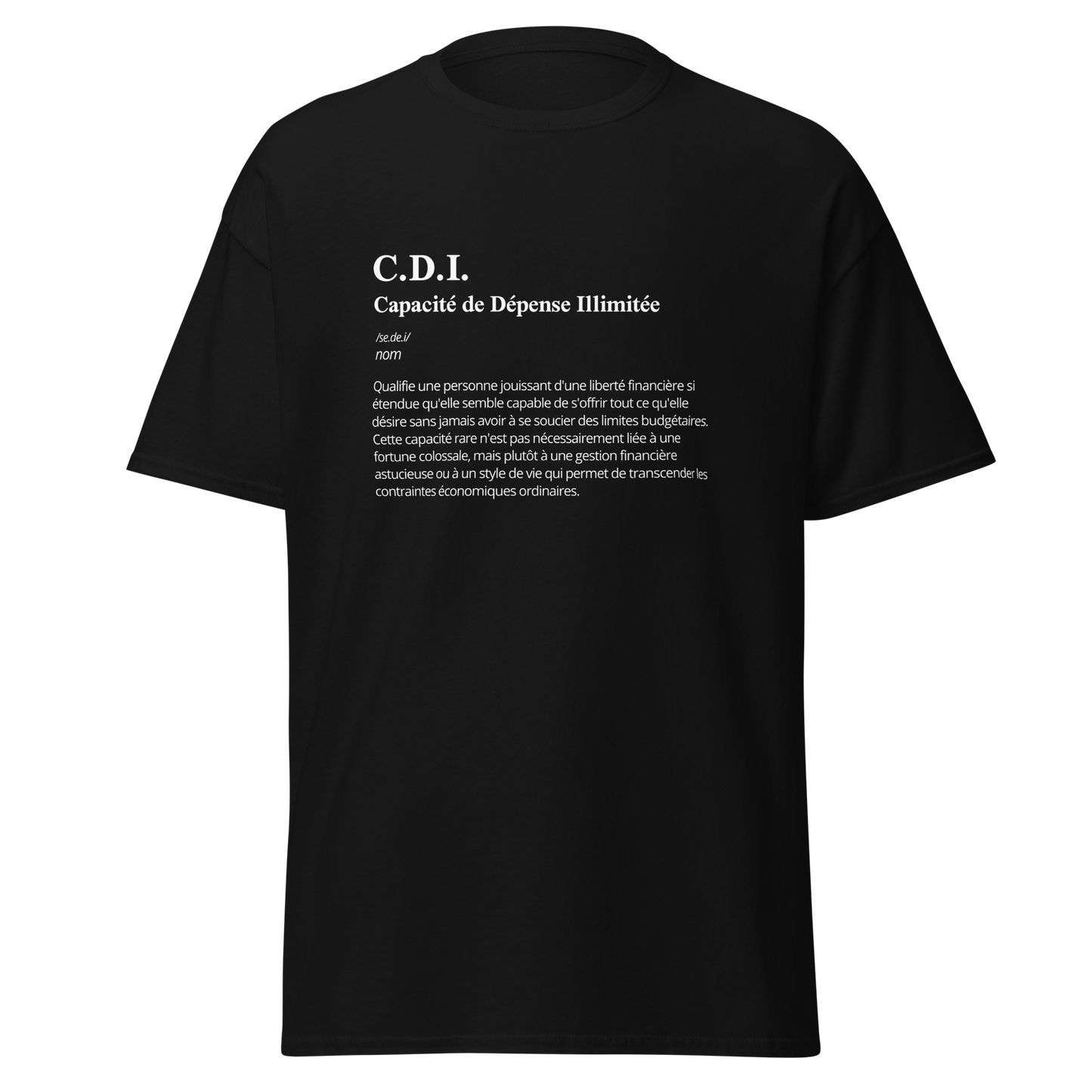 T-shirt "C.D.I Capacité de dépense illimitée"