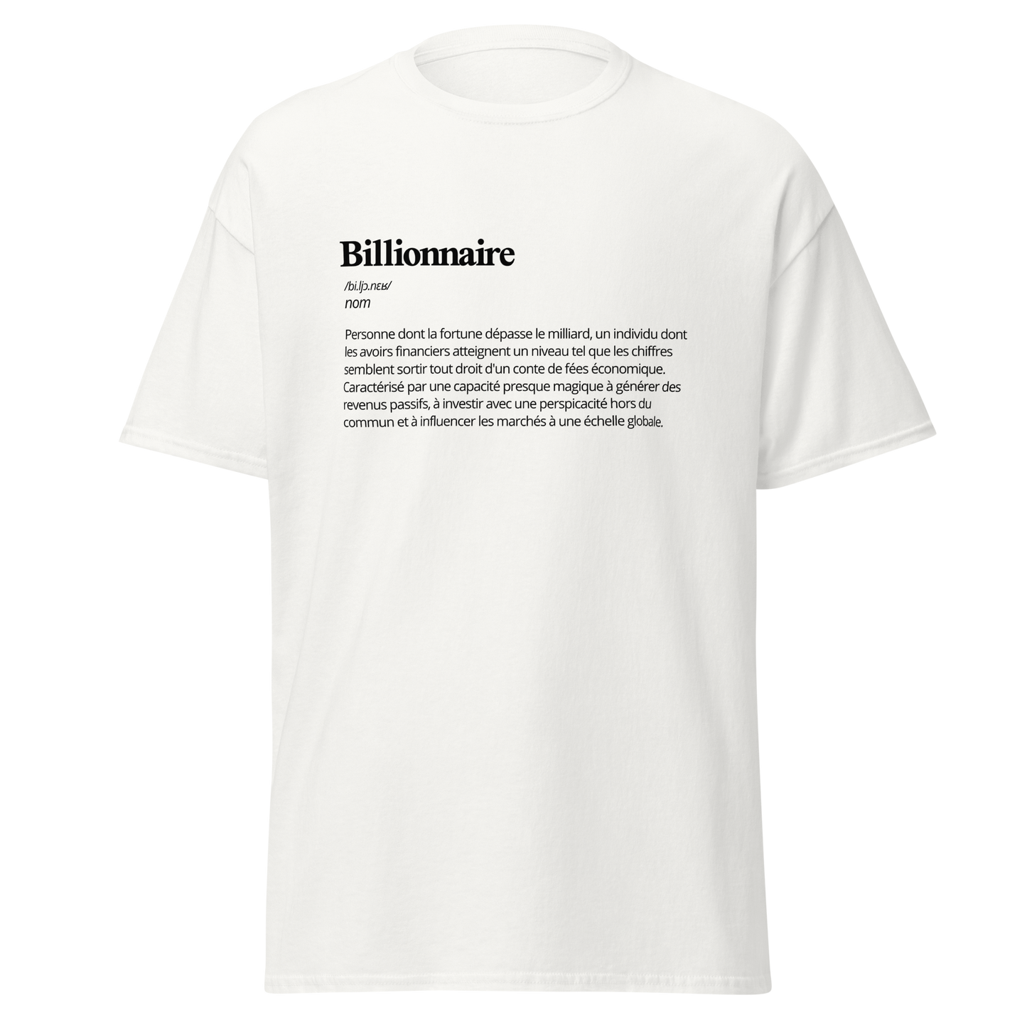 T-shirt "Billionnaire définition"