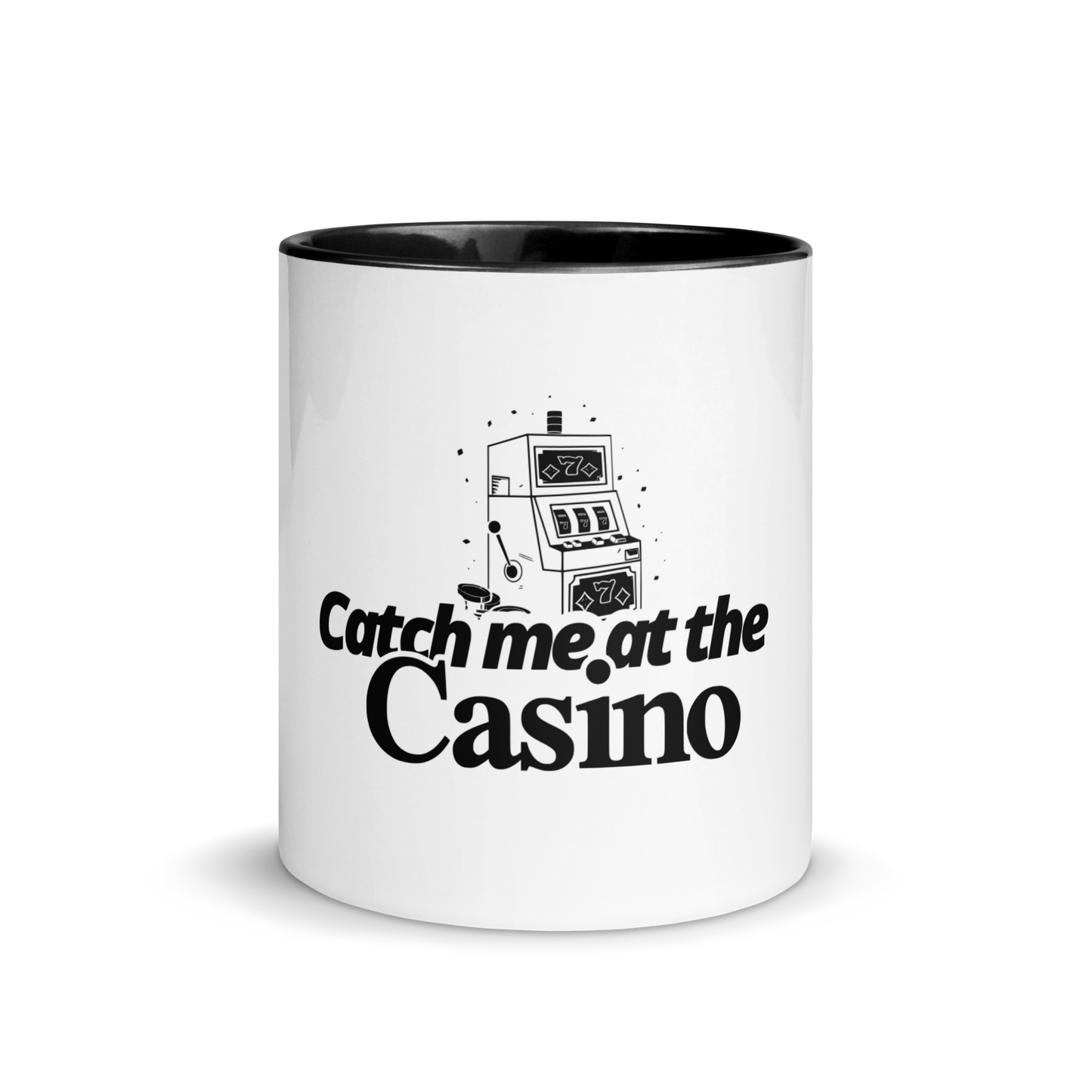 Mug "Catch me at the casino"