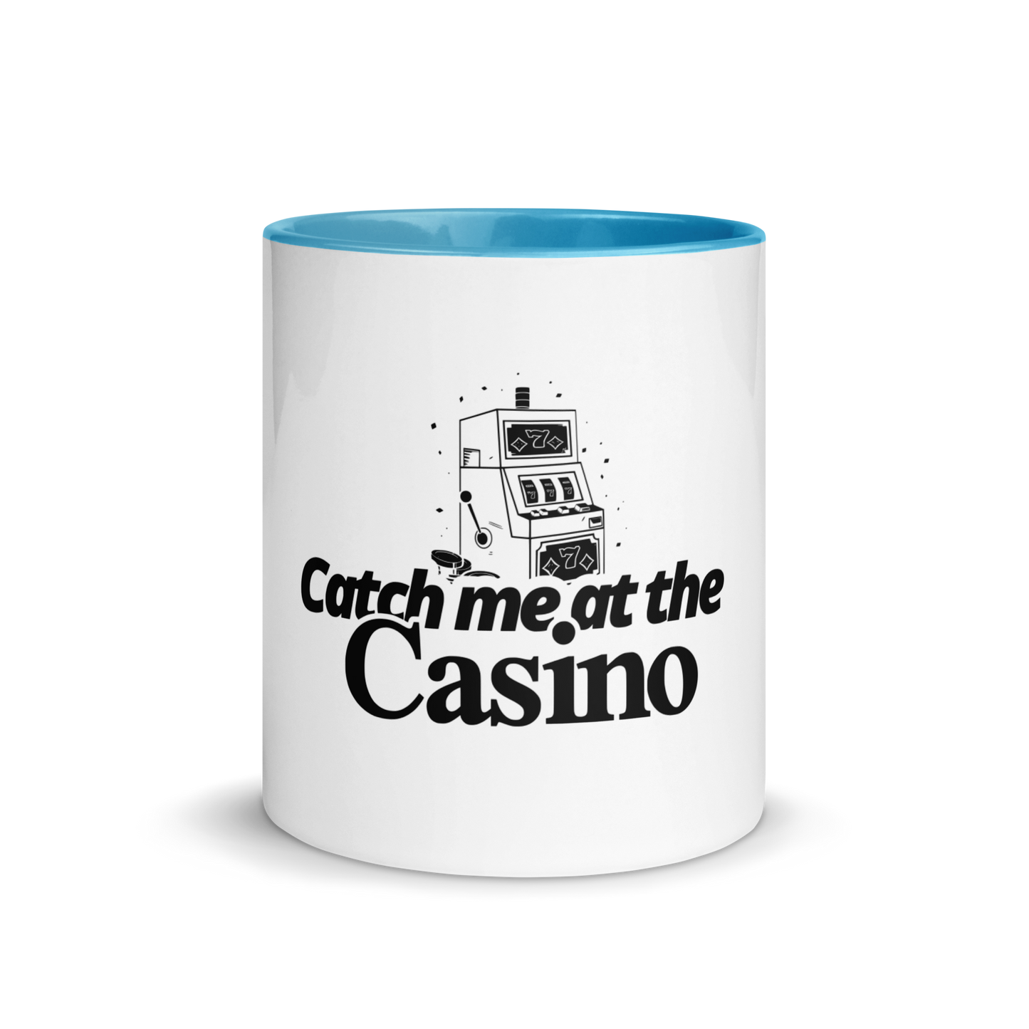 Mug "Catch me at the casino"