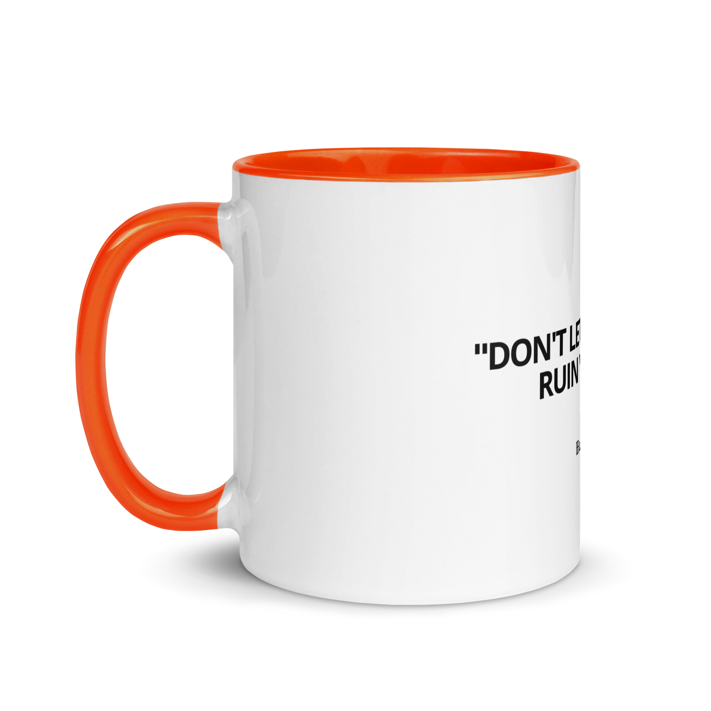 Mug "Don't let poor people ruin your day"