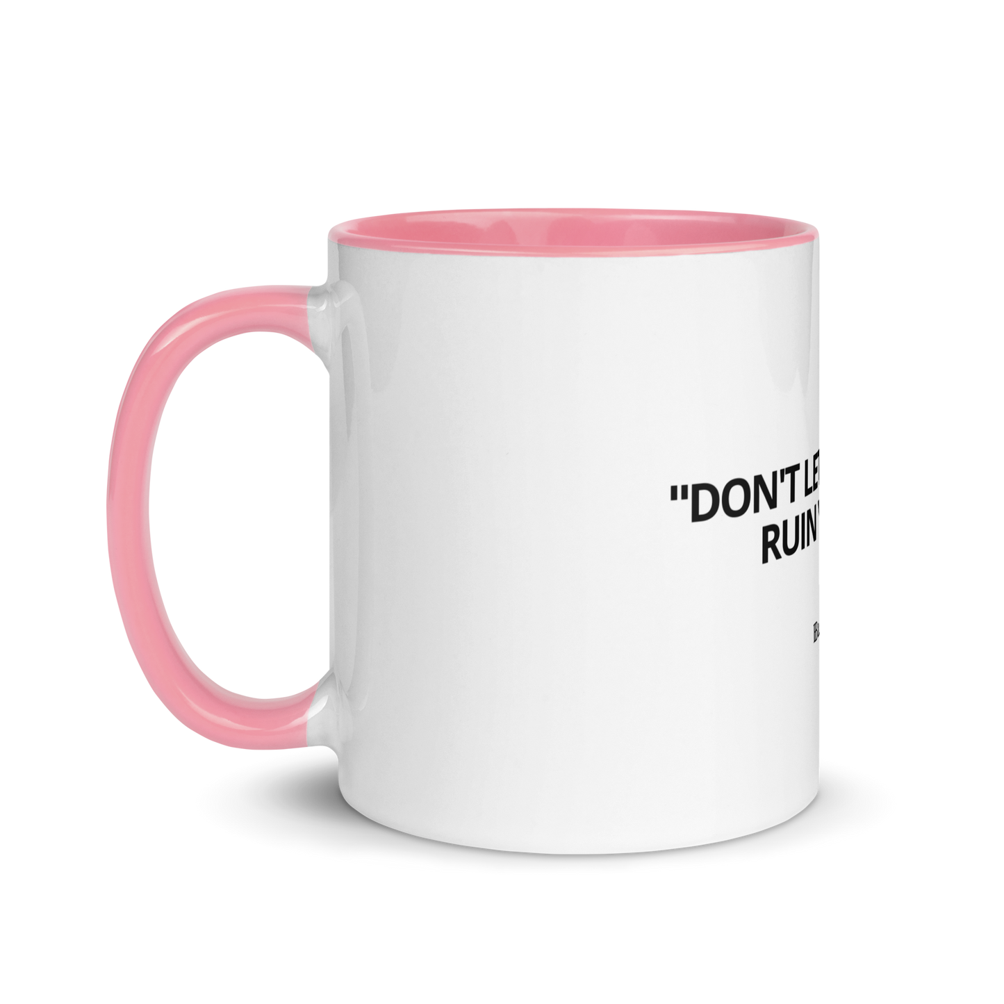 Mug "Don't let poor people ruin your day"