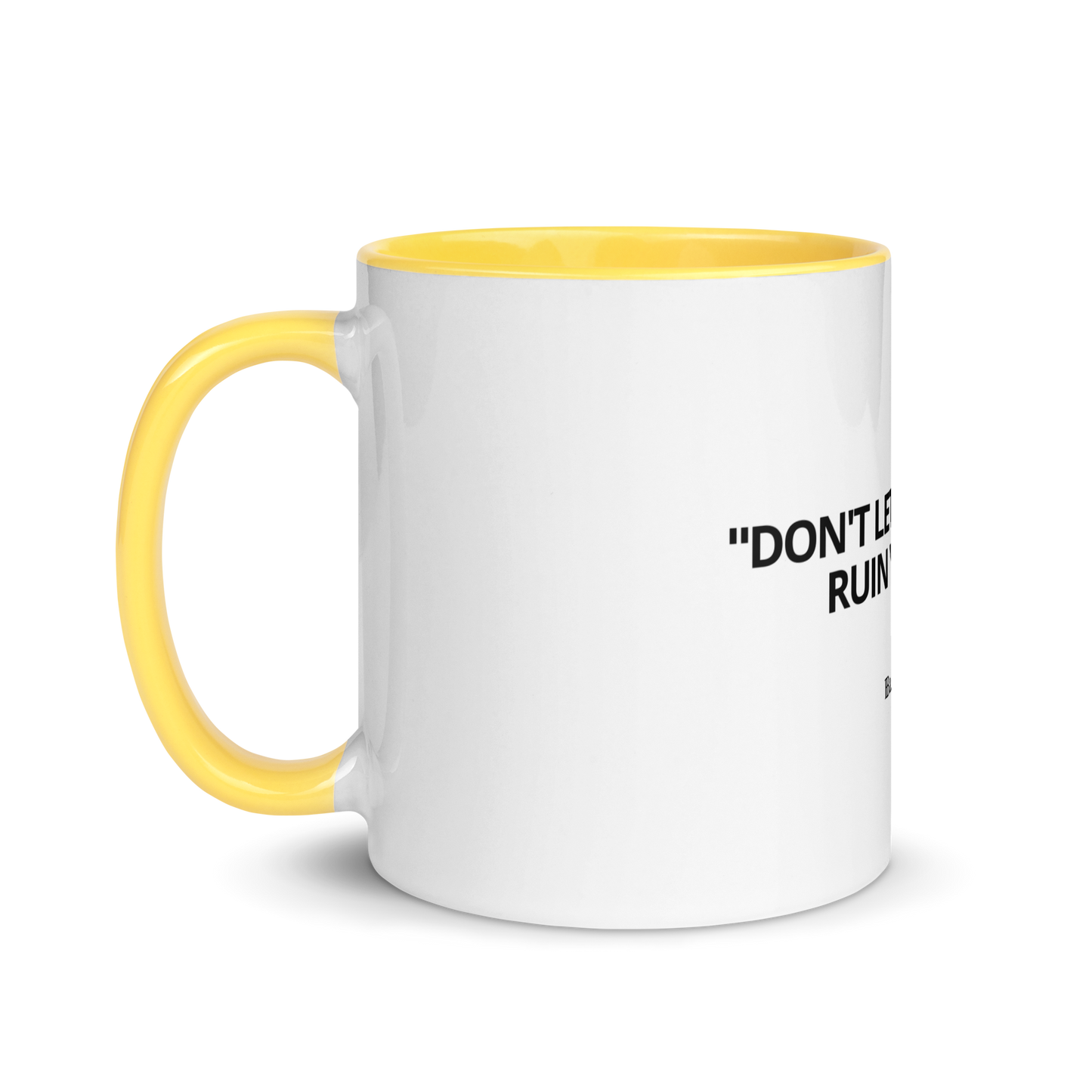 Mug "Don't let poor people ruin your day"